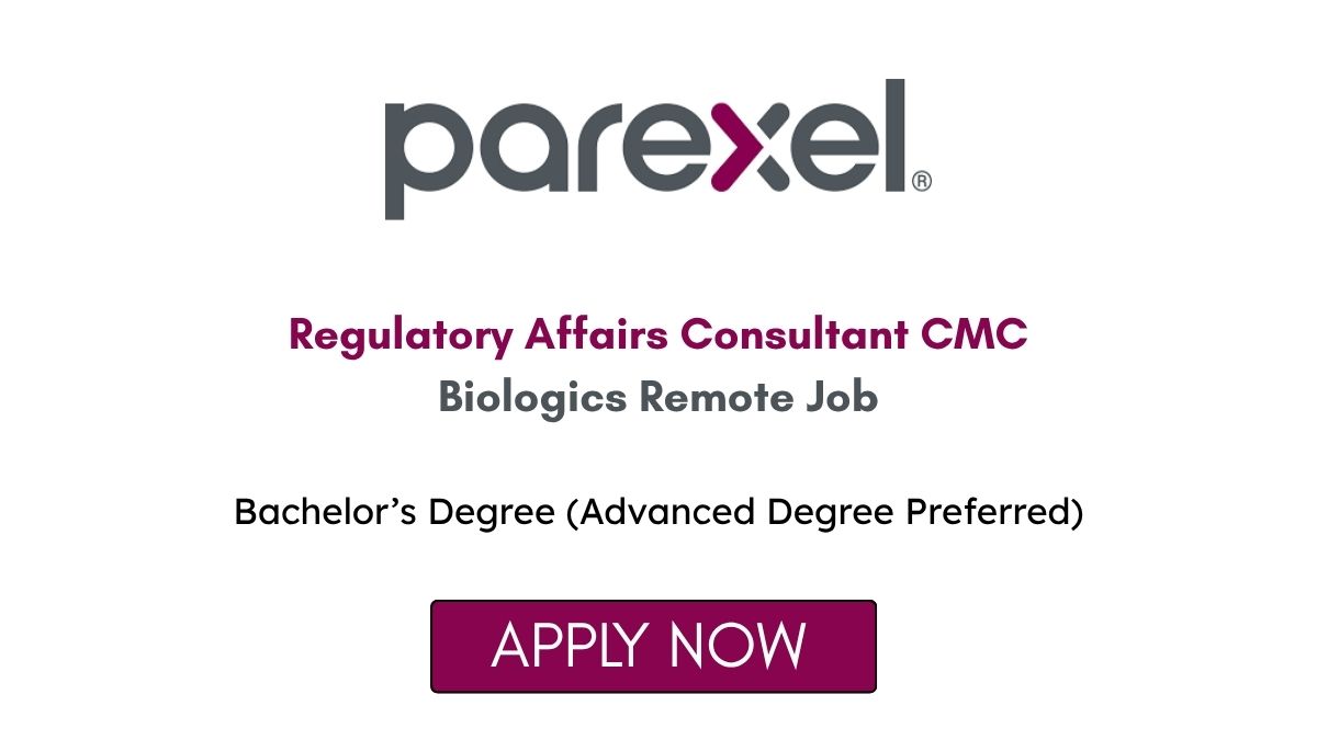 Regulatory Affairs Consultant CMC Biologics Remote Job at Parexel