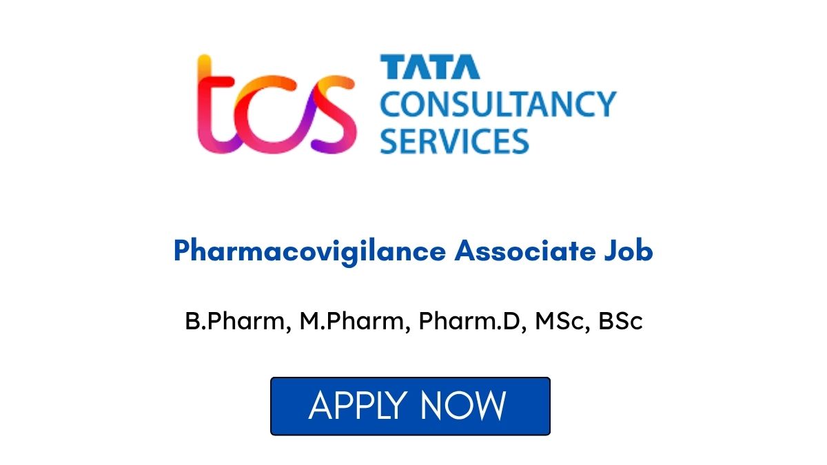 Pharmacovigilance Associate Job at TCS