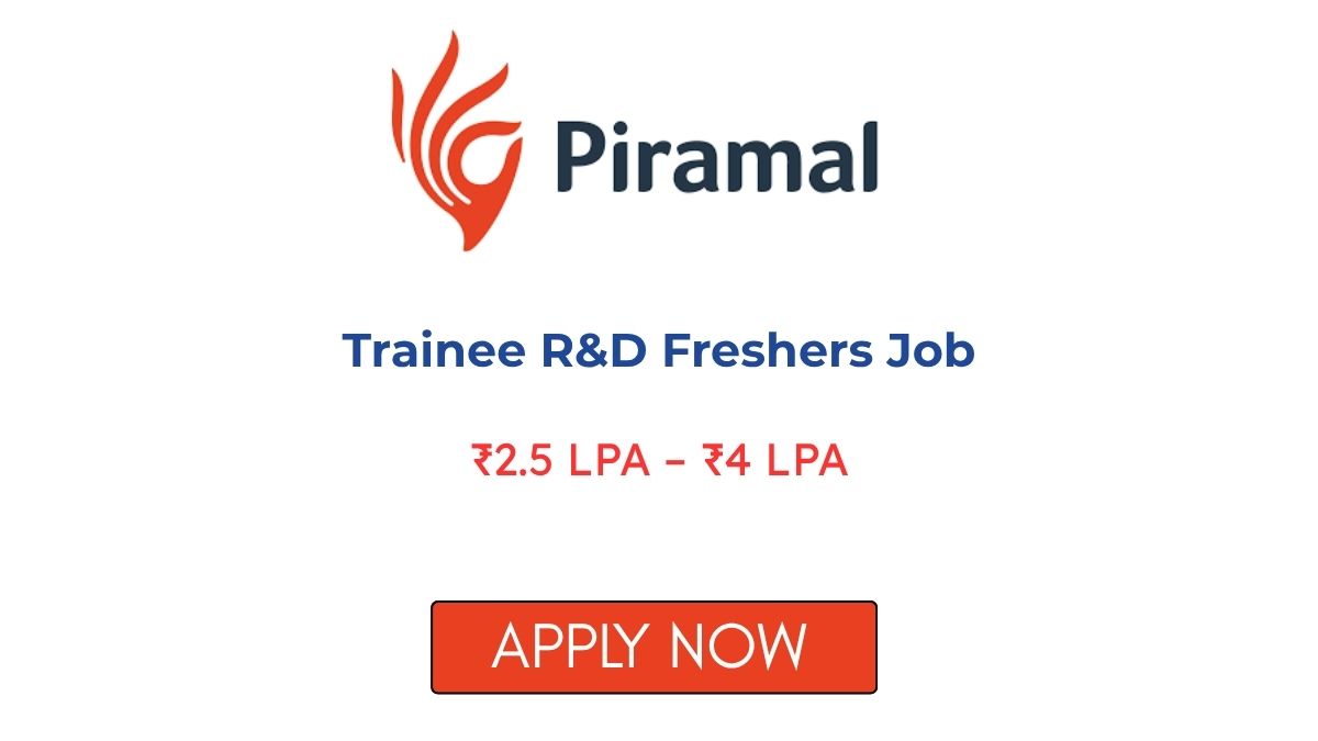 Trainee R&D Freshers Job Piramal Pharma