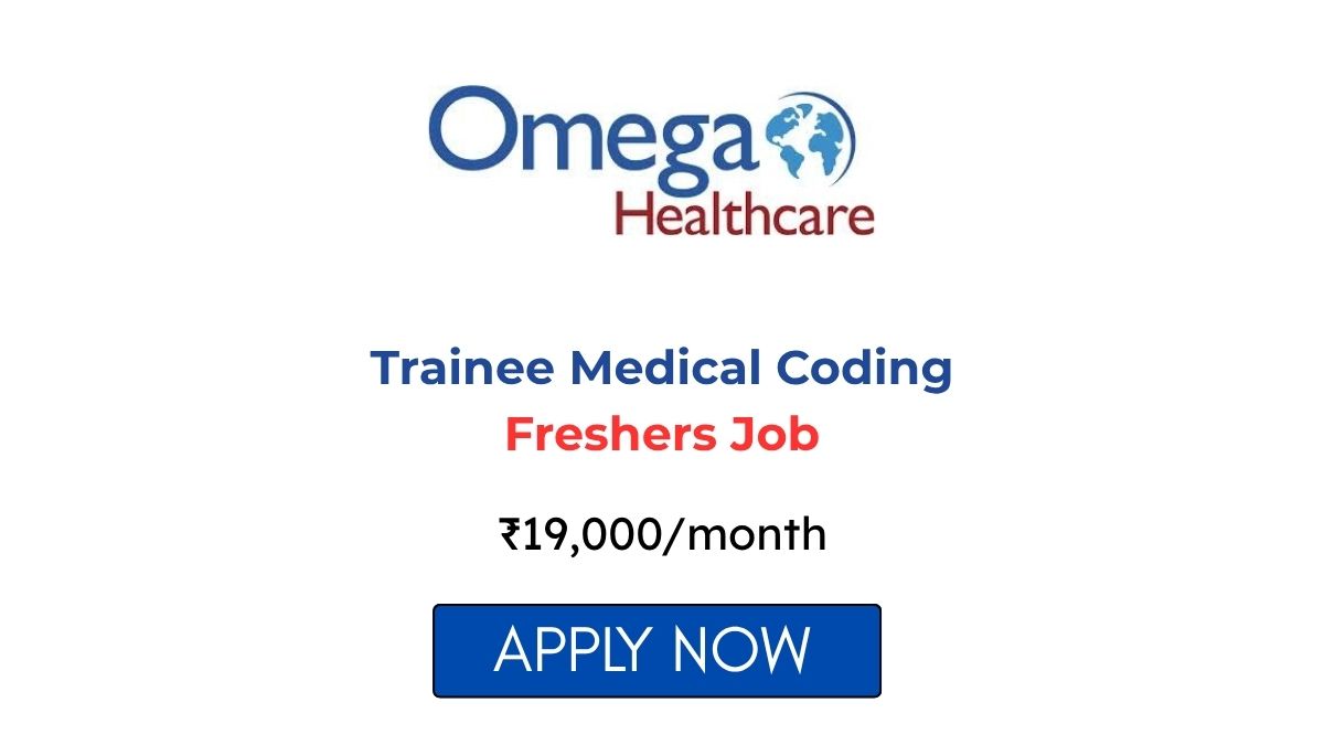 Trainee Medical Coding Freshers Job at Omega Healthcare 2026