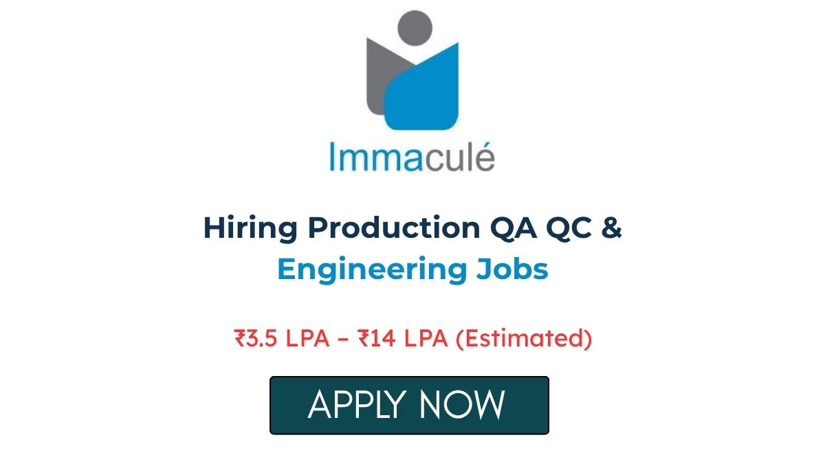 Immacule Pharma Hiring Production QA QC & Engineering Jobs Apply Now