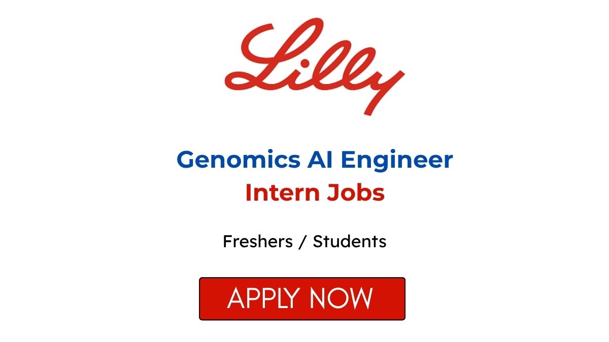 Eli Lilly Genomics AI Engineer Intern Jobs 2026