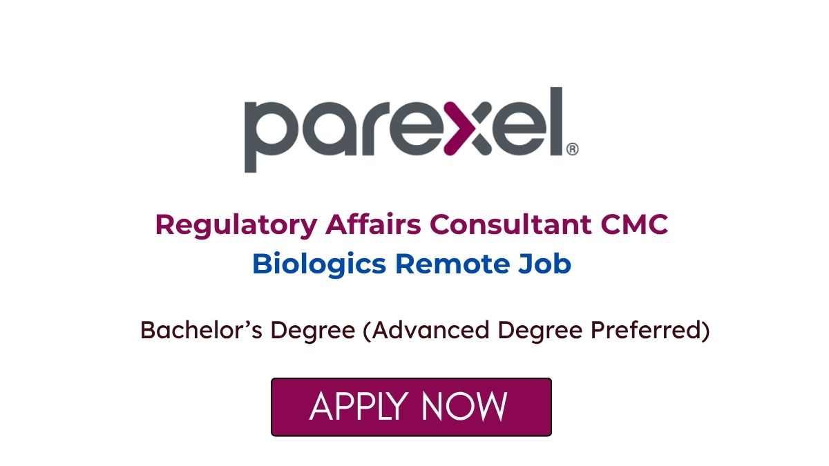 Regulatory Affairs Consultant CMC Biologics Remote Job at Parexel