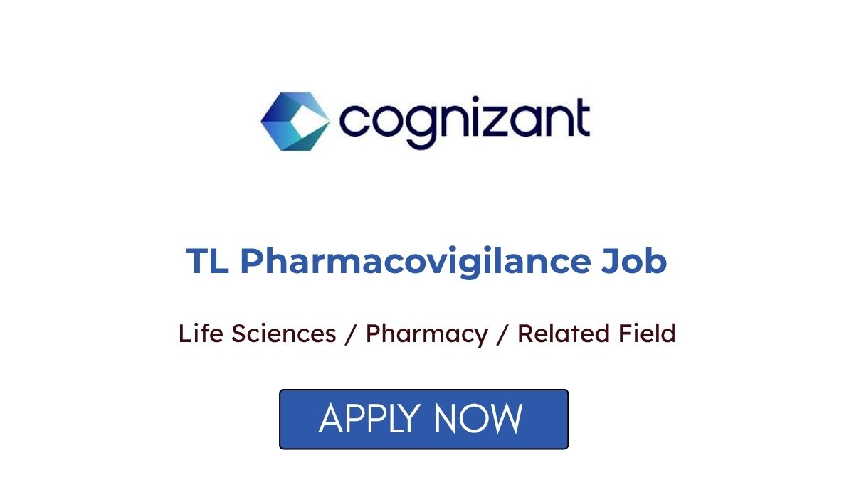 TL Pharmacovigilance Job at Cognizant Apply Now
