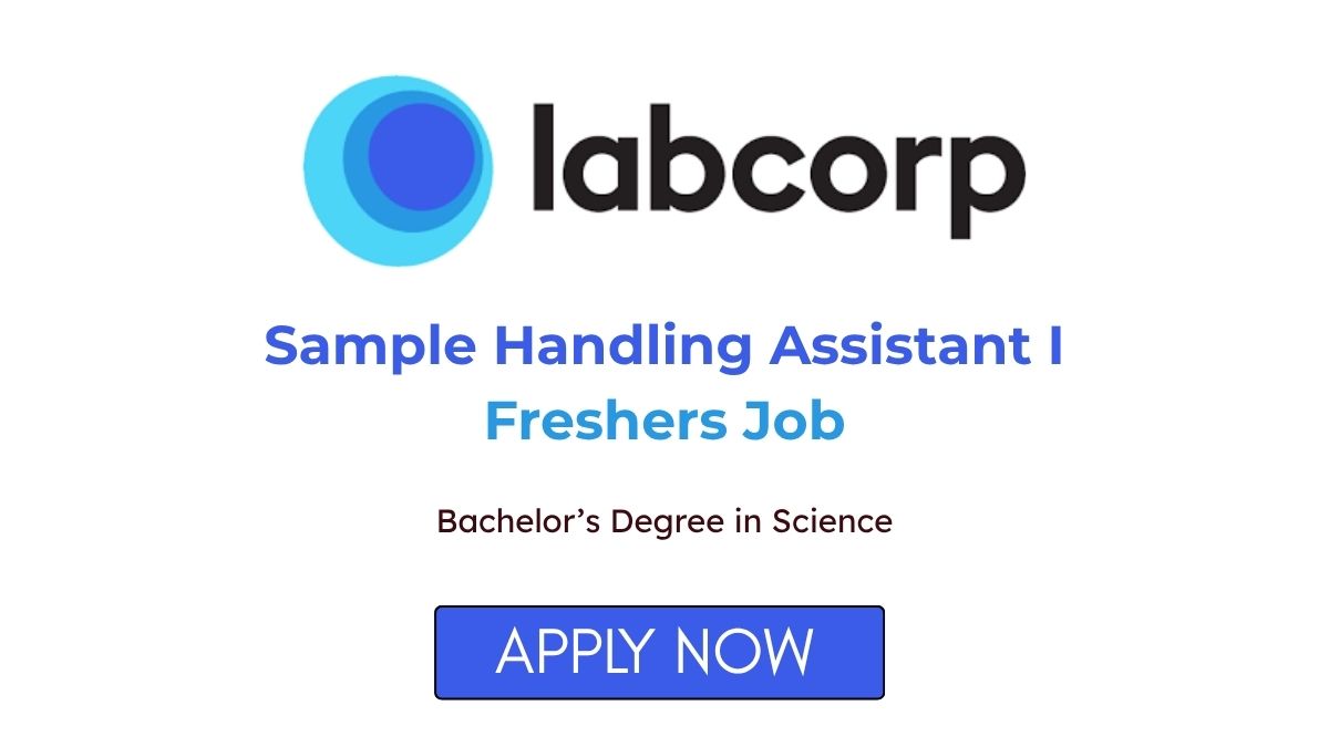 Sample Handling Assistant I Freshers Job at Labcorp Apply Online